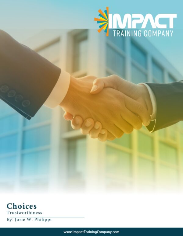 Choices: Trustworthiness